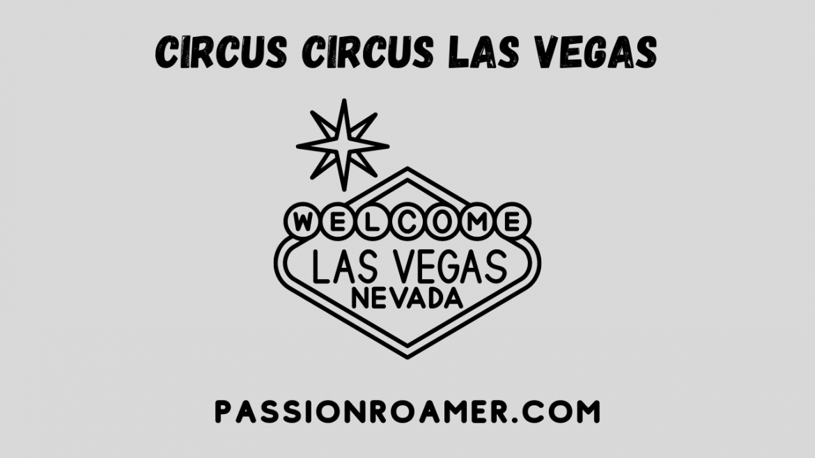 Circus Circus Las Vegas Circus Circus Las Vegas
