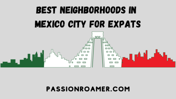 Best Neighborhoods in Mexico City for Expats
