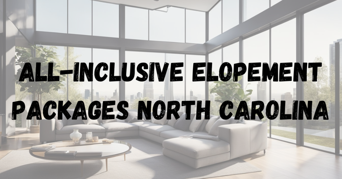 All-Inclusive Elopement Packages North Carolina All-Inclusive Elopement Packages North Carolina